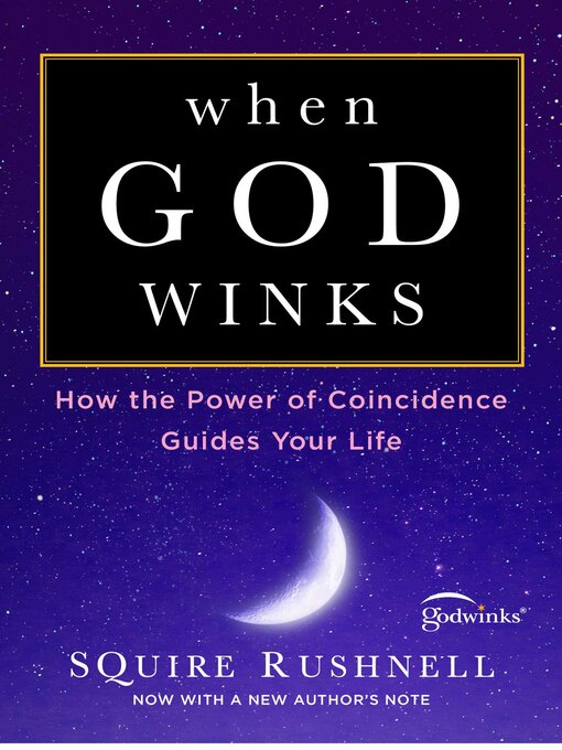 Title details for When GOD Winks by SQuire Rushnell - Available